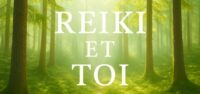 Reiki et Toi